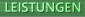 > Leistungen